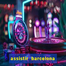 assistir barcelona x liverpool futemax